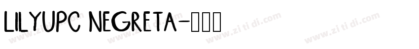 LilyUPC Negreta字体转换